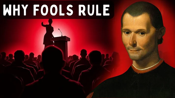 Why the Most Foolish People End Up in Power – Machiavelli Knew This