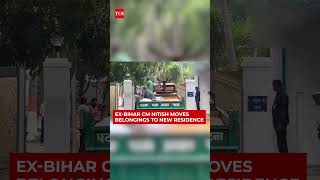 Former Bihar CM Nitish Kumar Shifts Base from Official Residence to New Address