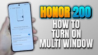 How to Enter Split Screen – Dual Screen Feature on Honor 200
