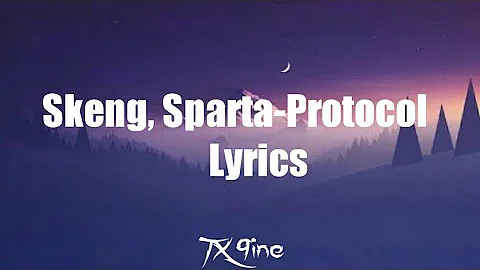 Skeng,Sparta-Protocol Lyrics