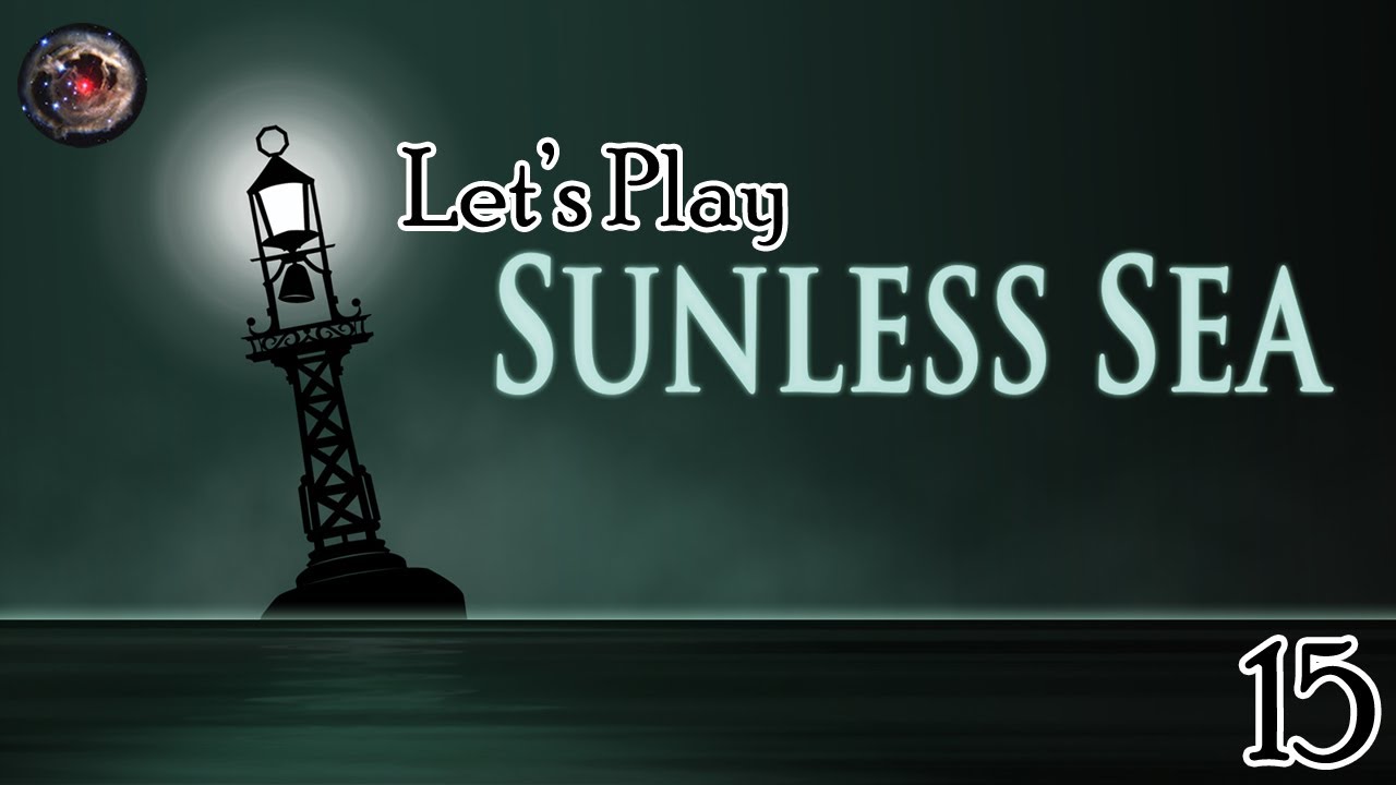 Lovecraft Country – Let's Play Sunless Sea Episode 15: Shipboard Drama