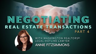 Negotiating Real Estate Transactions, Part 4