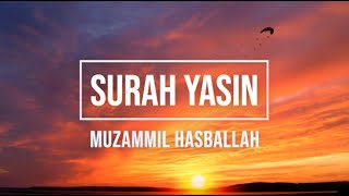 036 | SURAH YASIN | MUZAMMIL HASBALLAH