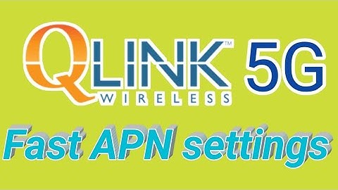 Qlink wireless Apn settings || qlink  5g apn Settings