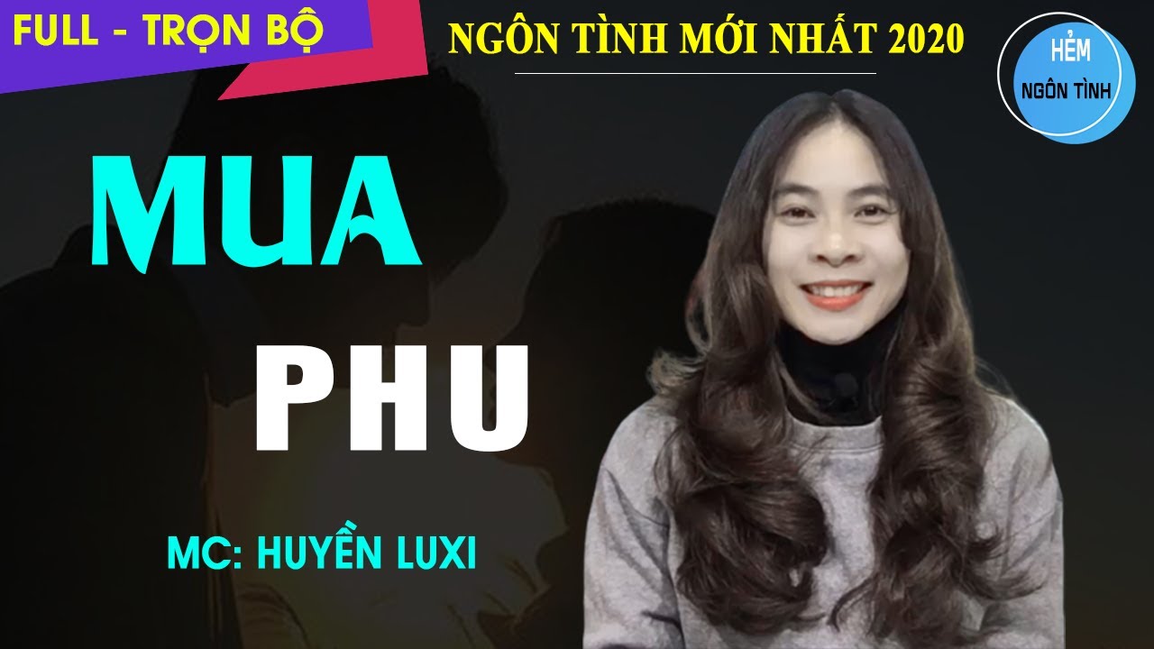 [Truyện Full] Mua Phu | Truyện Ngôn Tình Hay Bỏ Tiền Mua Chồng Tàn Phế - youtube