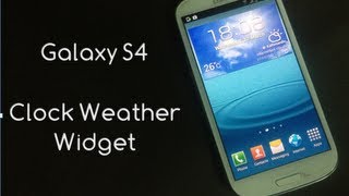 How To Install Galaxy S4 Clock Weather Widget for Galaxy S3, Note 2, Note, S2 screenshot 4