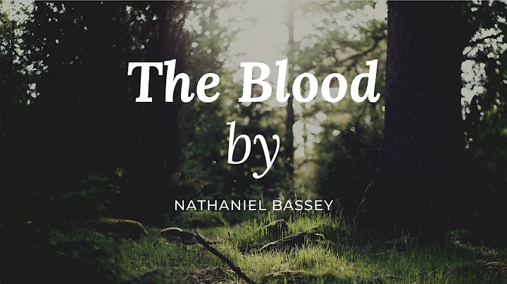 Nathaniel Bassey - The Blood (Lyrics Video)