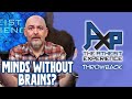 God Is Real Because of Minds Without Brains? | The Atheist Experience: Throwback