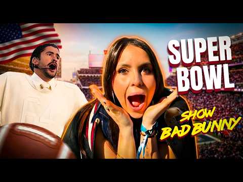 I WENT TO THE SUPER BOWL 🏈🏆🏟🎉 | Bad Bunny's show from a Spanish woman's perspective!