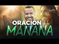 ORACIÓN DE LA MAÑANA 🙏🔥 |  FreddyDeAnda