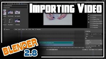 Blender 2.8 Video Editing - Importing Video