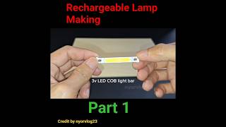 How to make Rechargeable Lamp At Home PART 1 Ghar per rechargable lamp banaye #shortsfeed #shorts