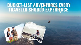 Top 10 Bucket-List Adventures Every Traveler Should Experience