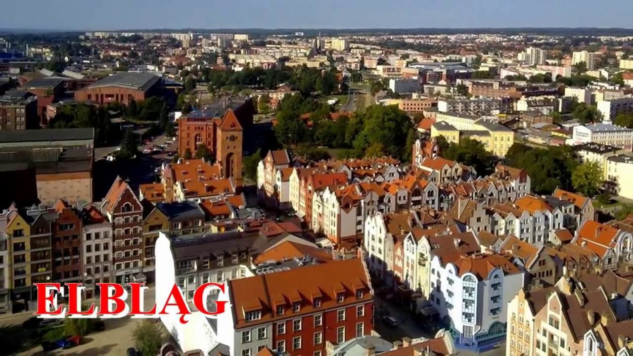 PIĘKNA NASZA POLSKA CAŁA   ELBLĄG - YouTube
