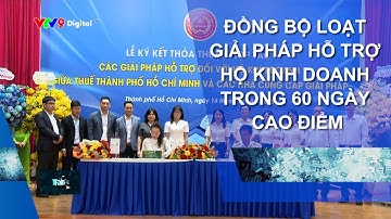 ĐỒNG BỘ LOẠT GIẢI PHÁP HỖ TRỢ HỘ KINH DOANH TRONG 60 NGÀY CAO ĐIỂM