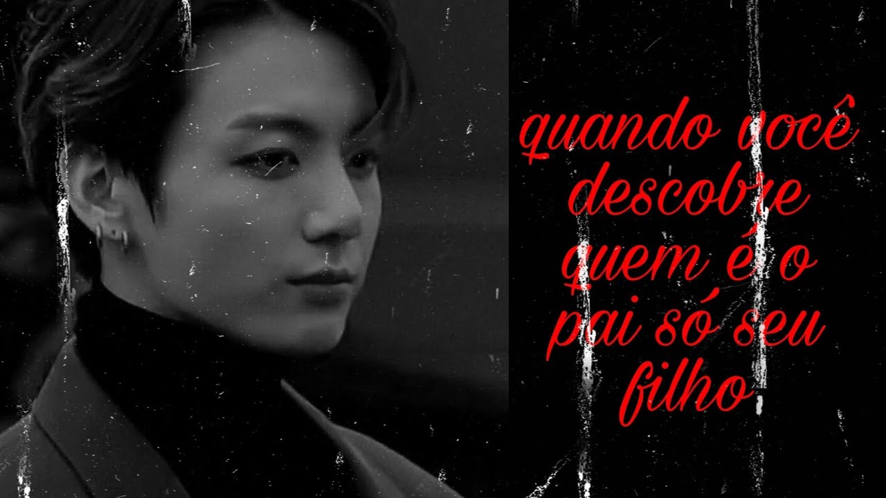 imagine jeon jungkook * quando eu descubro quem e o pai do meu filho ...