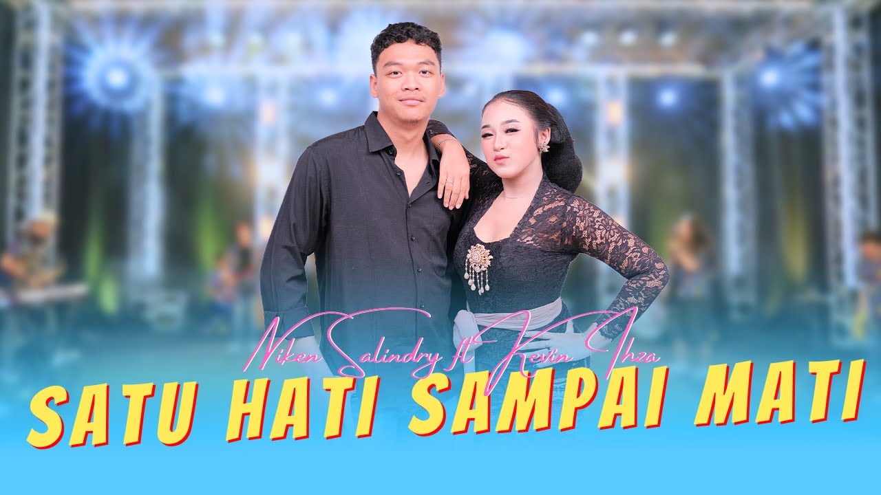 Niken Salindry ft Kevin Ihza - SATU HATI SAMPAI MATI (Official Music Video ANEKA SAFARI)