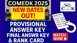 COMEDK 2025 New Dates Out! | Provisional Answer Key, Final Answer Key &amp; Rank Card Update