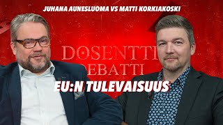 Download Lagu EU:n tulevaisuus / Juhana Aunesluoma vs Matti Korkiakoski / DOSENTTI DEBATTI MP3