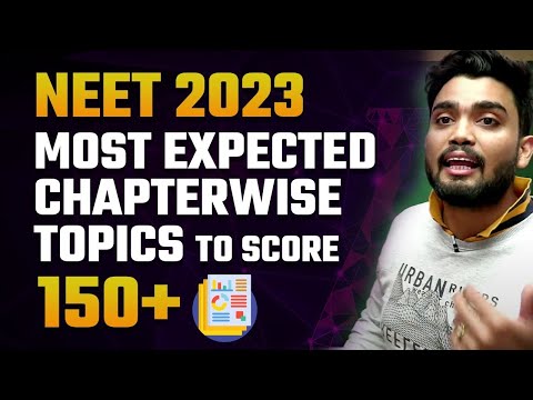 Most expected Chapterwise topics to score 150+ in Chemistry | NEET 2023 Chemistry | Abhishek Sir