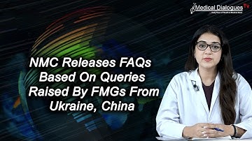 NMC Releases FAQs Based On Queries Raised By FMGs From Ukraine, China