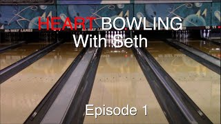 Heart Bowling with Seth - Episode 1