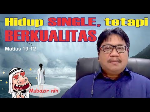 HIDUP SINGLE, TETAPI BERKUALITAS