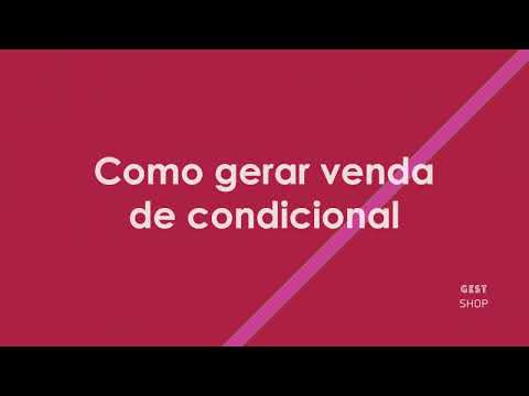 Como gerar venda de condicional