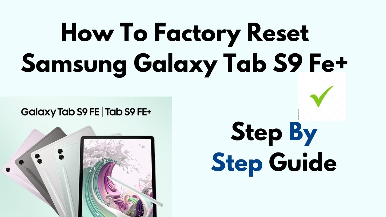 How To Factory Reset Samsung Galaxy Tab S9 FE+ - YouTube