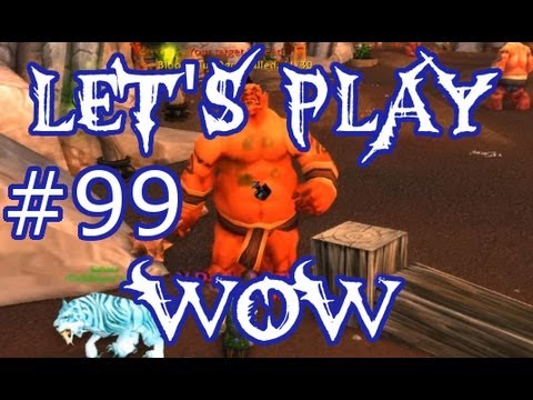 Let's Play WoW Ep. 99 - Ogre Annihilation - World of Warcraft