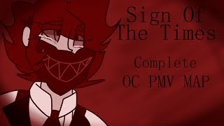 Sign of the Times COMPLETE OC PMV MAP