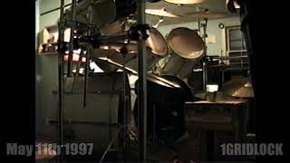 Gridlock - Sunday May 11 1997 rehearsal beginning BS