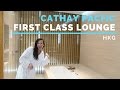 Cathay Pacific Wing FIRST CLASS Lounge HKG