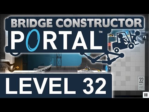 Bridge Constructor Portal - Level 32 Solution