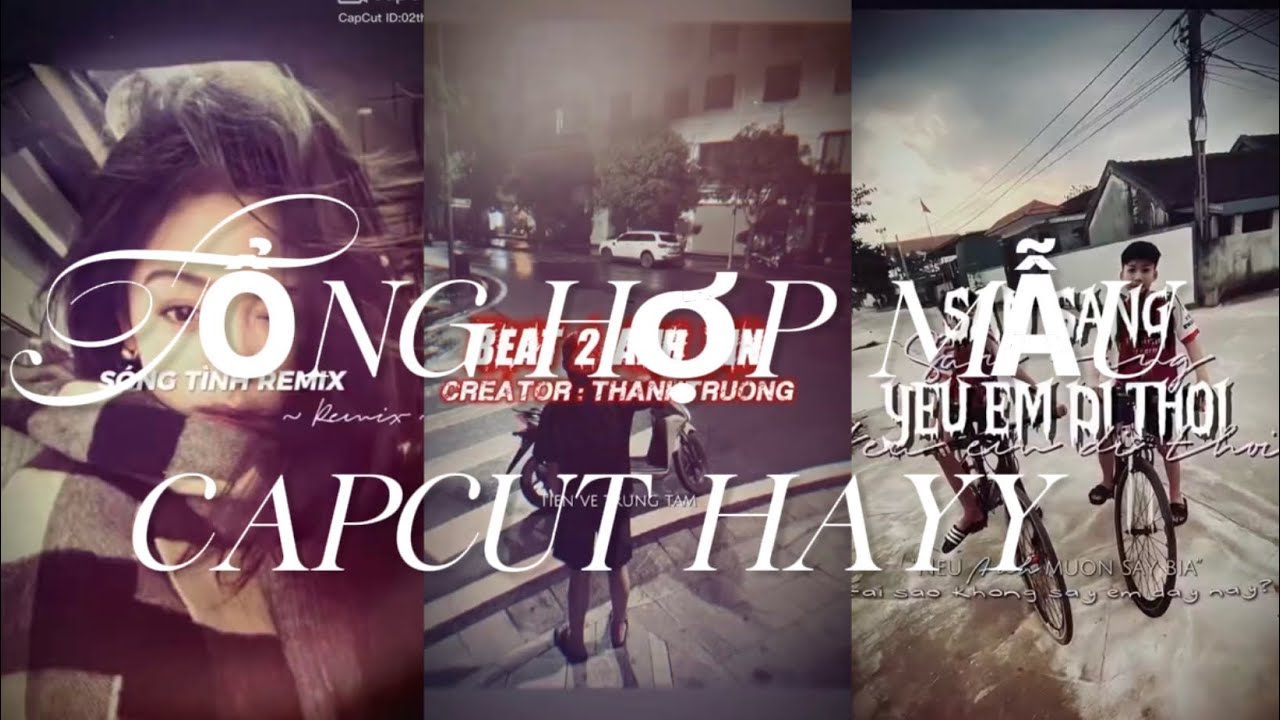 tổng hợp mẫu capcut hay 