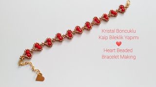 Kristal Boncuklu Kalp Bileklik Yapımı ❤ Heart Bracelet Making