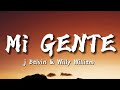 J Balvin &amp; Willy William - Mi Gente (Lyrics)