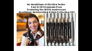 My Montblanc Collection Series Part 1: 149 Fountain Pens #fountainpen