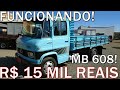 MB 608D A PARTIR 15 MIL PARA TRABALHAR