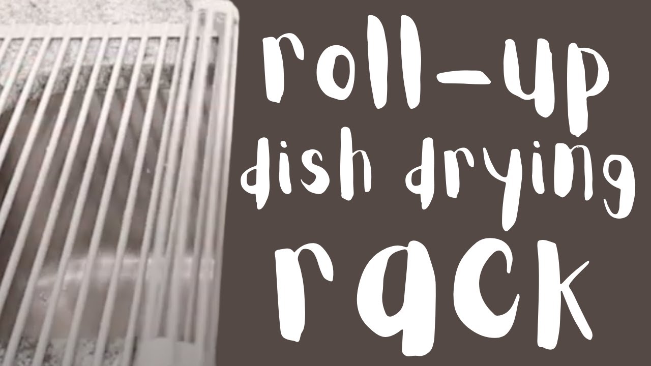 MultiPurpose Rollup Dish Drying Rack By Zulay Kitchen YouTube