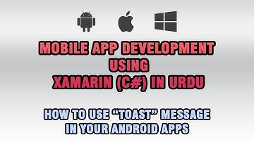 Xamarin Mobile Applications (C#) In Urdu/Hindi - "Toast" Messages