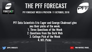 The PFF Forecast - Week 6 NFL Preview| NFL Podcasts