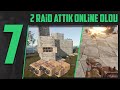 2 KOMŞUYA RAİD ATTIK ONLİNE OLDU !|#7| RUST TÜRKÇE