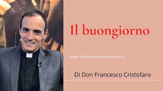 Il Buongiorno E La Benedizione - 4 Ottobre 2022