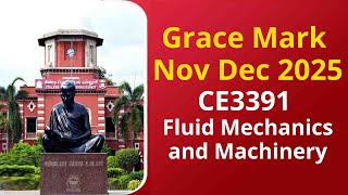Anna University Grace Mark Nov Dec 2025 CE3391 Fluid Mechanics and Machinery
