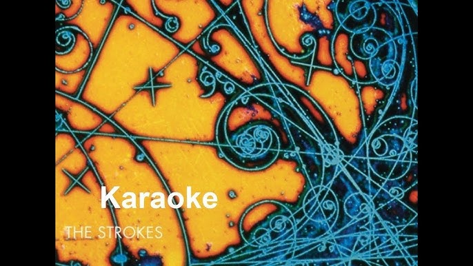 Karaoke You Only Live Once - Video with Lyrics - The Strokes