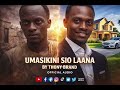 UMASIKINI SIO LAANA BY THONY BRAND OFFICIAL AUDIO