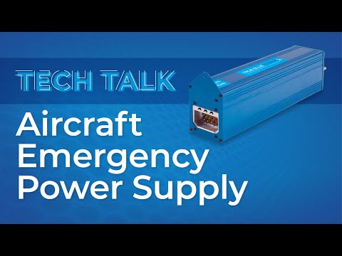 Tech Talk: Aircraft Emergency Power Supply Operation