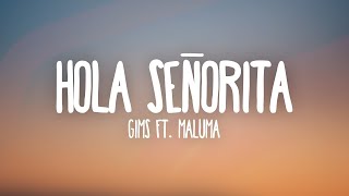 GIMS - Hola Señorita ft. Maluma (Lyrics) 🎵