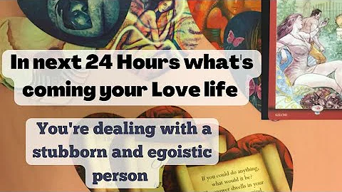 In Next 24 Hours what's coming your Love life ❤😲collective reading 🌈☯️